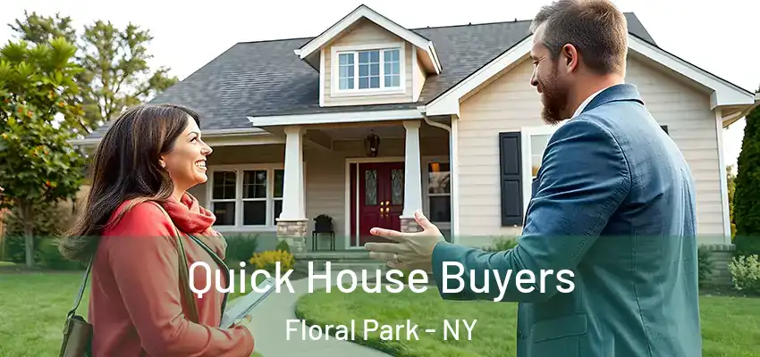  Quick House Buyers Floral Park - NY