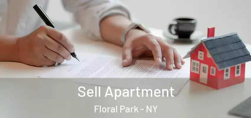 Sell Apartment Floral Park - NY