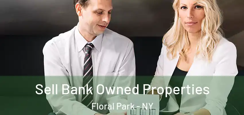  Sell Bank Owned Properties Floral Park - NY