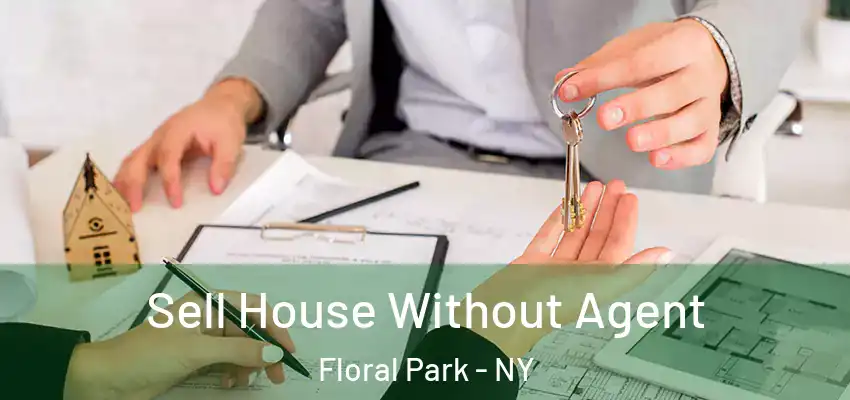  Sell House Without Agent Floral Park - NY